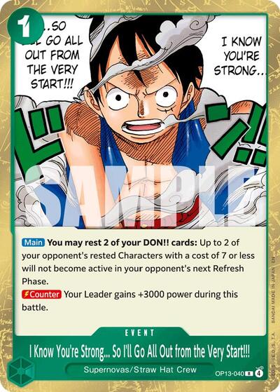 I Know You're Strong... So I'll Go All Out from the Very Start!!! Carrying On His Will (OP13-040) (Rare)